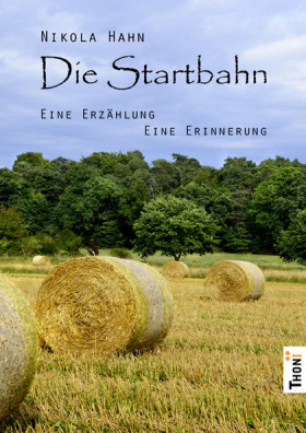 Nikola Hahn. Die Startbahn. Eine Erzählung (Frontcover)