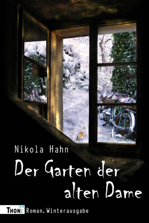 Nikola Hahn - Der Garten der alten Dame. Textausgabe
