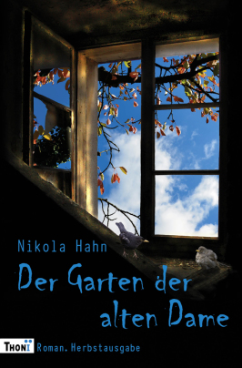 Nikola Hahn - Der Garten der alten Dame