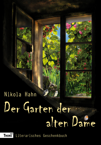 Der Garten der alten Dame. Roman | Nikola Hahn
